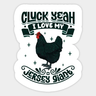 I love my Jersey Giant - Cluck Yeah Sticker